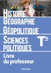 Histoire-géographie géopolitique et sciences politiques - terminale - livre du professeur (édition 2020)