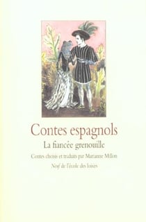 Contes espagnols - la fiancée grenouille