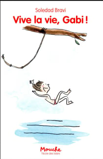 Vive la vie, Gabi ! Tome 1