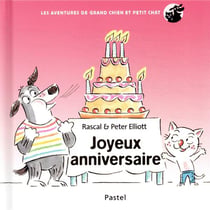 LES AVENTURES DE GRAND CHIEN ET PETIT CHAT - JOYEUX ANNIVERSAIRE