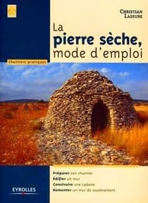 La pierre sèche mode d'emploi