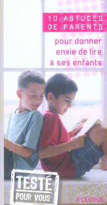 10 astuces de parents pour donner envie de lire à ses enfants