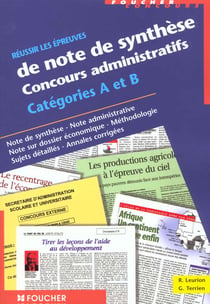 Reussir les epreuves de notes de synthese sur dossier categorie a et b