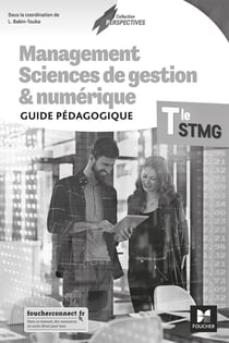 Management, sciences de gestion et numérique - terminale STMG - guide pédagogique (édition 2020)