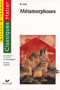 Metamorphoses (ovide) - l'epopee / la metamorphose