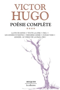 Oeuvres complètes - poésie Tome 4 - la fin de Satan - toute la lyre - Dieu - les années funestes - dernière gerbe - océan vers - annexe - le verso de la page, Dieu