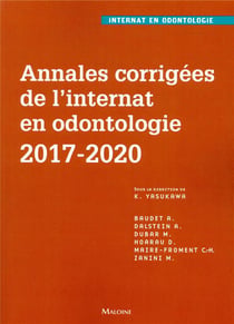 Annales corrigees de l'internat en odontologie 2017-2020
