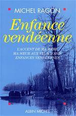 Enfance vendéenne : L'Accent de ma mère, Ma soeur aux yeux d'Asie, Enfances vendéennes