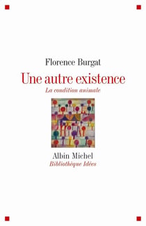 Une autre existence - la condition animale