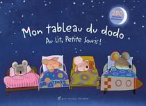 Mon tableau du dodo : Au lit petite souris !