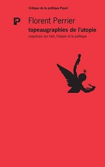 Topeaugraphies de l'utopie