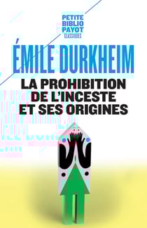 La prohibition de l'inceste et ses origines