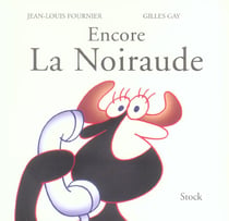 ENCORE LA NOIRAUDE