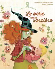 C'est l'heure de l'histoire : Le bébé de la sorcière