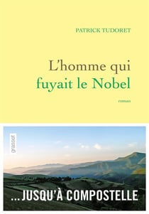 L'homme qui fuyait le Nobel