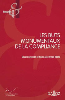 Les Buts monumentaux de la Compliance