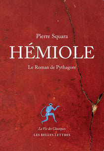 Hémiole - le roman de Pythagore