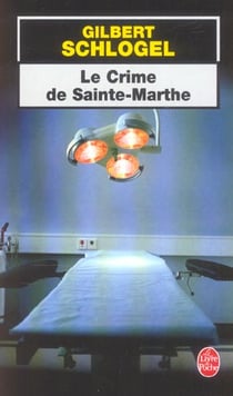Le crime de sainte-marthe