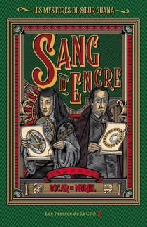 Les mystères de soeur Juana Tome 2 : sang d'encre