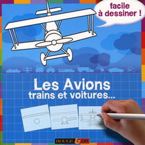 Les avions, trains et voitures...