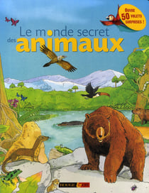 Le monde secret des animaux