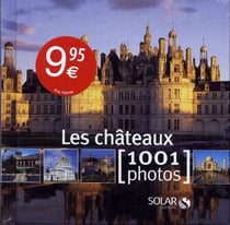 Les châteaux en 1001 photos