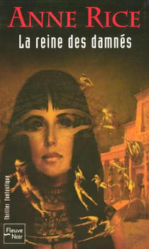 Chroniques des vampires Tome 3 : La reine des damnés