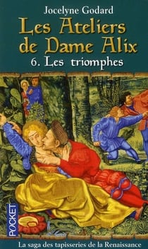 Les ateliers de dame Alix Tome 6 - les triomphes