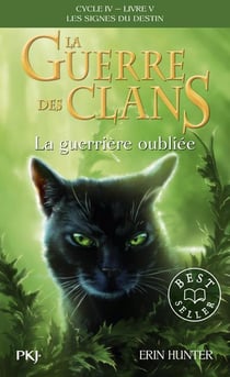 La guerre des clans - cycle 4 - les signes du destin Tome 5 : la guerrière oubliée