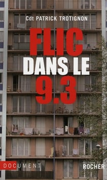 Flic dans le 9.3