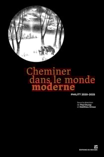 Anthologie Philitt Tome 2 : Cheminer dans le monde moderne