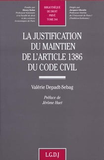 La justification du maintien de l'article 1386 du code civil - vol344