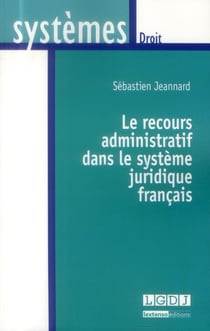 Le recours administratif dans le système juridique français
