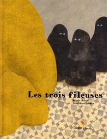 Les trois fileuses