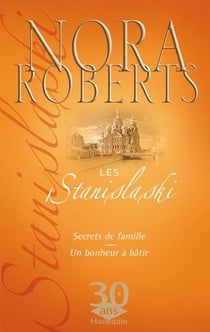 Les stanislaski - secrets de famille - un bonheur à bâtir