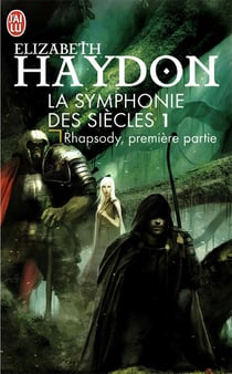 La symphonie des siècles Tome 1 - rhapsody, premiere partie