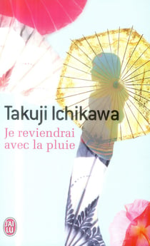 Je reviendrai avec la pluie