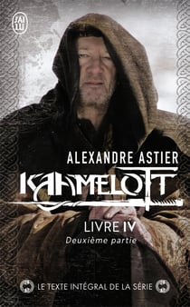 Kaamelott Tome 4 : deuxième partie