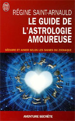 Guide de l'astrologie amoureuse (le)