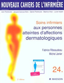 Soins infirmiers aux personnes atteintes d'affections dermatologiques nci 24 - 2e edition