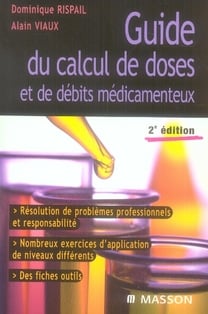 Guide du calcul de doses et de débits médicamenteux (2e édition)