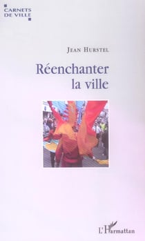 Reenchanter la ville