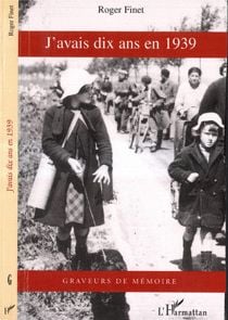 J'avais dix ans en 1939