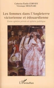 Les femmes dans l'angleterre victorienne et édouardienne - entre sphère privée et sphère publique