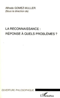Le reconnaissance : réponse à quels problèmes ?