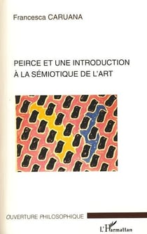 Peirce et une introduction à la sémiotique de l'art