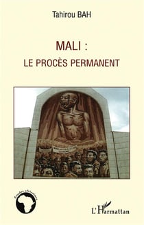 Mali - le procès permanent