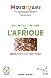 Nouveaux discours sur l'Afrique - scènes, configurations et enjeux