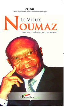 Le vieux noumaz - une vie, un destin, un testament