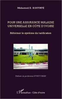 Pour une assurance maladie universelle en Côte d'Ivoire - réformer le système de tarification
